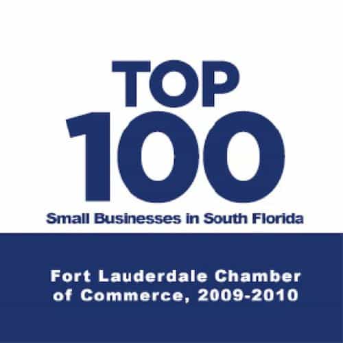 Top 100 Small Businesses in South Florida Award by Fort Lauderdale Chamber, 2009-2010.